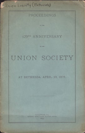 Item #30651 Proceedings of the 129th Anniversary of the Union Society at Bethesda, April 23,...