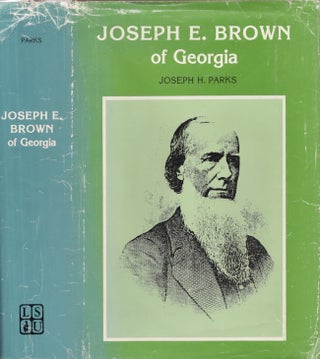 Item #30659 Joseph E. Brown of Georgia. Joseph H. Parks