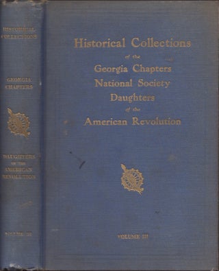 Item #30731 Historical Collections of the Georgia Chapters Daughters of the American Revolution...