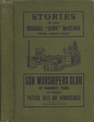Item #30737 Stories by the Original "Jawn" McKenna From "Archy Road" of the Sun Worshipers Club...