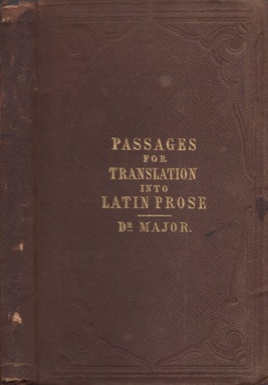 Item #30743 A Selection of Passages From the Spectator for Translation into Latin Prose. Rev....