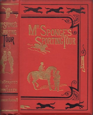 Item #30751 Mr. Sponge's Sporting Tour. Robert Smith Surtees
