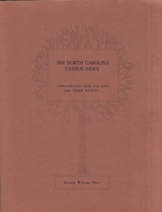 Item #30758 1820 North Carolina Census Index Supplemented From Tax Lists and Other Sources....
