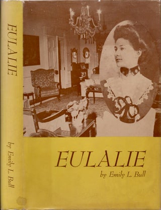 Item #30798 Eulalie. Emily L. Bull