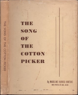 Item #30803 The Song of the Cotton Picker. Madeline Horres Hantske