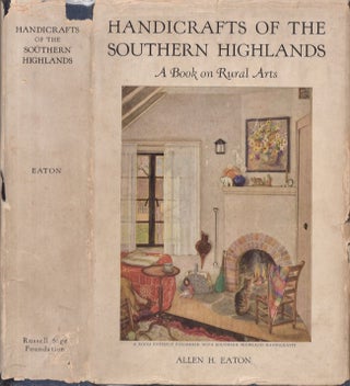 Item #30813 Handicrafts of the Southern Highlands. Allen H. Eaton