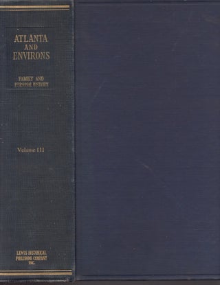 Item #30896 Atlanta and Environs A Chronicle of Its People and Events. Volume III. Harold Martin