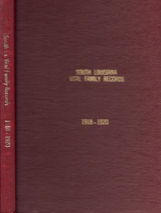 Item #30900 South Louisiana Vital Family Records 1918-1920. Terrebonne Genealogical Society