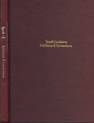 Item #30901 South Louisiana Additions and Corrections. Terrebonne Genealogical Society