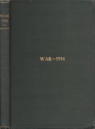 Item #30913 War 1916. Frederic C. Walcott