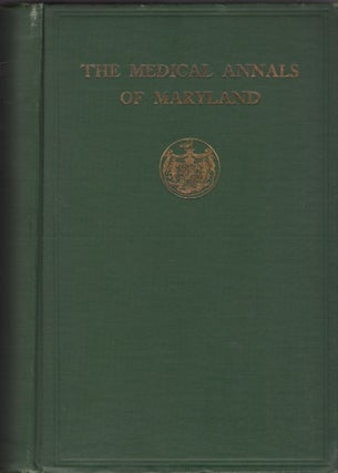 Item #30969 The Medical Annals of Maryland 1799-1899. Eugene Fauntleroy M. D. Cordell