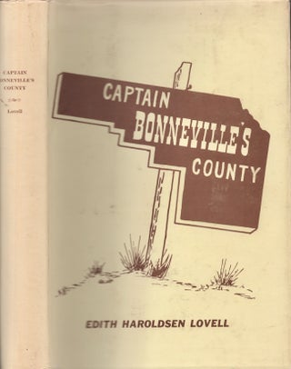 Item #30970 Captain Bonneville's County. Edith Haroldsen Lovell
