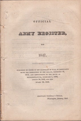 Item #31620 Official Army Register, for 1847. United States Army