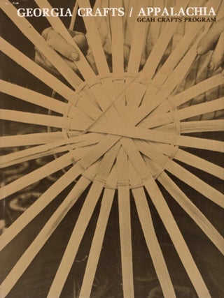 Item #32191 Georgia Crafts Appalachia. Art, Georgia Council For the Arts, Humanities Appalachian...