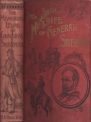 Item #32674 The Memorial Life of General William Tecumseh Sherman. Private Edward Chase, General...