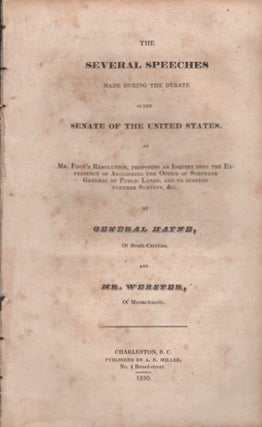 Item #32854 The Several Speeches Made During the Debate in the Senate of The United States, on...