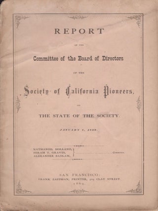 Item #32935 Report on the Committee of the Board of Directors of the Society of California...