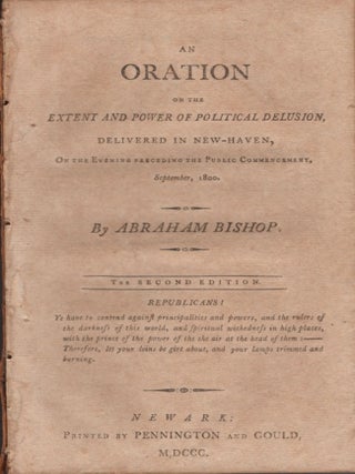 Item #33195 An Oration on the Extent and Power of Political Delusion, Delivered in New Haven, On...