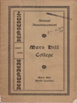 Item #33220 Catalogue and Annual Announcement of Mars Hill College, Mars Hill, N.C., with List of...