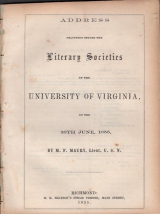 Item #33596 Address Delivered Before the Literary Societies of the University of Virginia, on the...