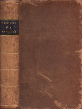Item #35160 A Treatise on the Diseases of Females. William P. M. D Dewees