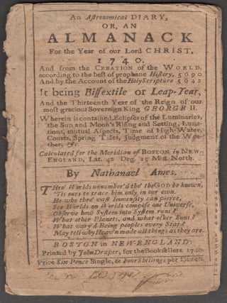 Item #35254 An Astronomical Diary: Or, Almanack For the Year of our Lord Jesus Christ, 1740. And...