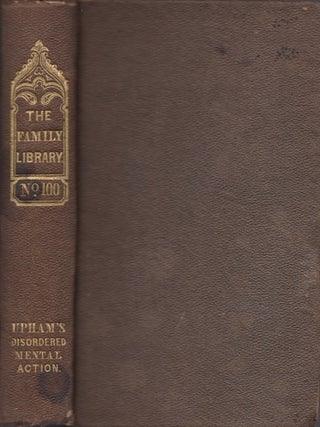 Item #35292 Outlines of Imperfect and Disordered Mental Action. Health, Professor of Mental,...
