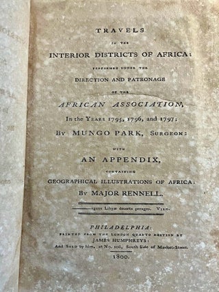 Travels in the Interior Districts of Africa: Performed Under the Direction and Patronage of the African Association, In the Years 1795, 1796, and 1797