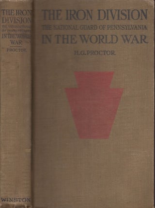 Item #35684 The Iron Division National Guard of Pennsylvania in the World War The Authentic and...