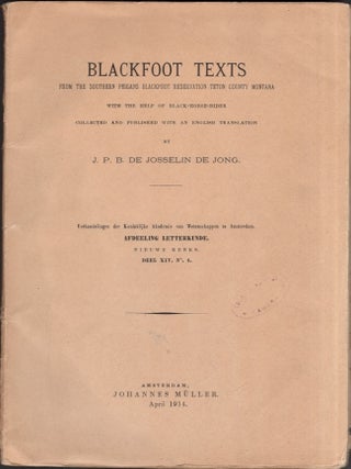 Item #36401 Blackfoot Texts From the Southern Peigans Blackfoot Reservation Teton County Montana...