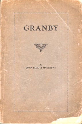 Item #6539 Granby. John Elliott Matthews