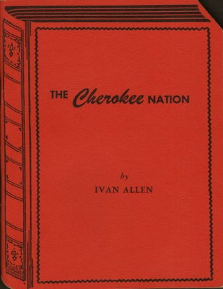 Item #6570 The Cherokee Nation. Ivan Allen