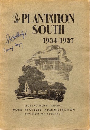 Item #6574 The Plantation South 1934-1937. William C. Holley, Ellen Winston, T. J. Jr Woofter