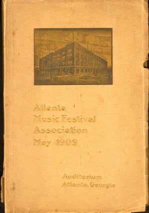 Item #6813 Official Souvenir Program of the Atlanta Music Festival May 4, 5, 6, 1909. Atlanta...