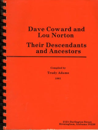 Item #7229 Dave Coward and Lou Norton Their Descendants and Ancestors. Trudy Adams, compiler