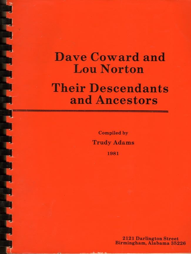 Item #7229 Dave Coward and Lou Norton Their Descendants and Ancestors. Trudy Adams, compiler.