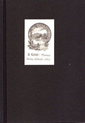Item #7508 A Letter: from Thomas Bailey Aldrich to Bayard Taylor Auburn, N. Y. August 20, 1865....