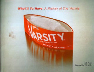 Item #8024 What'll Ya Have: A History of the Varsity. Dick Parker