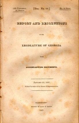 Item #8071 Report and Resolutions on the Legislature of Georgia with Accompanying Documents....
