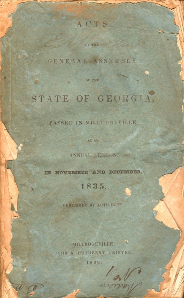 Item #8074 Acts of the General Assembly of the State of Georgia, Passed in Milledgeville At An Annual Session in November and December. 1835. Georgia.