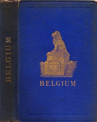 Item #8102 Belgium with Part of Holland, North France, The Rhine and the Moiselle. C. B. Black