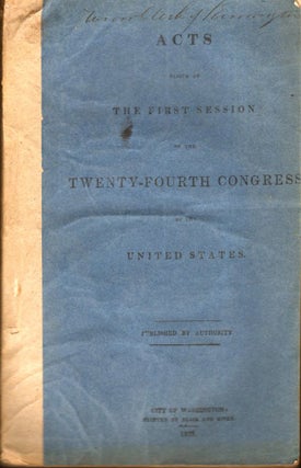 Item #8271 Acts Passed at The First Session of the Twenty-Fourth Congress of the United States....