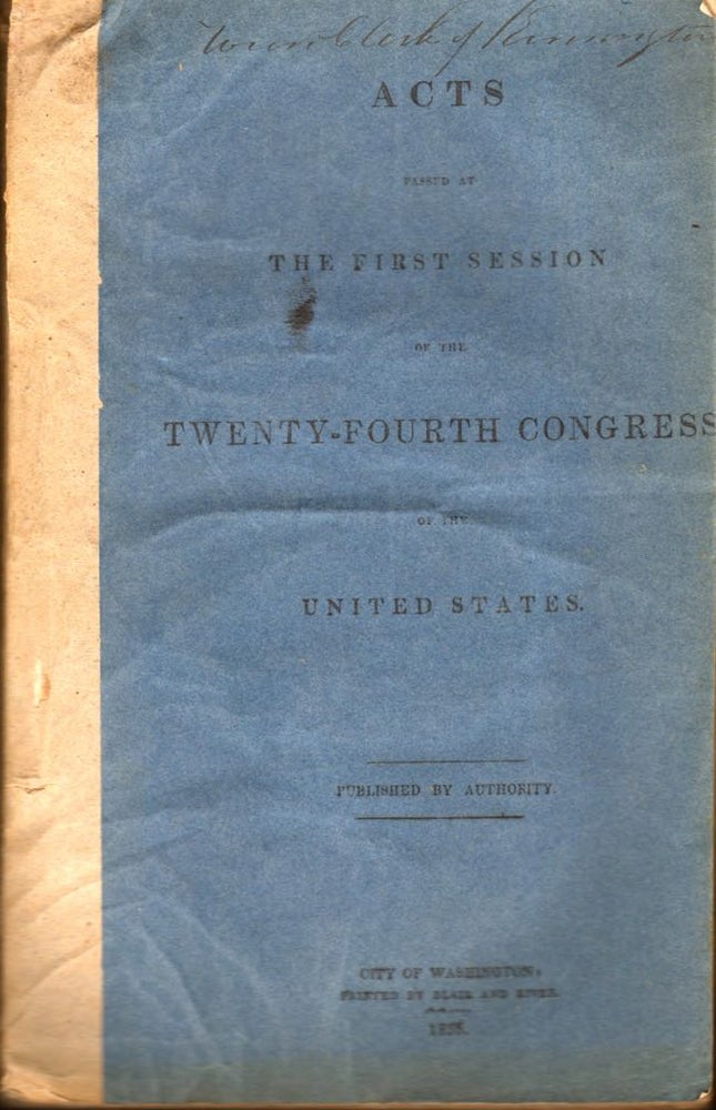 Item #8271 Acts Passed at The First Session of the Twenty-Fourth Congress of the United States. United States.