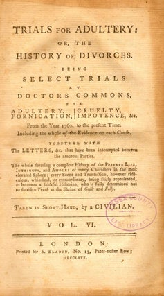 Item #8355 Trials for Adultery: or, The History of Divorces. Being Select Trials at Doctors...