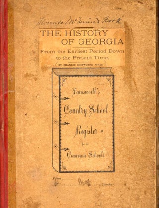 Item #8364 The History of Georgia From the Earliest Period Down to the Present Time by Charles...