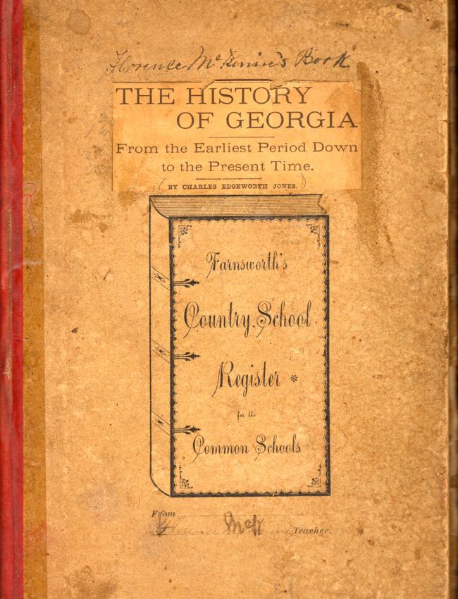Item #8364 The History of Georgia From the Earliest Period Down to the Present Time by Charles Edgeworth Jones. Florence McK...?, Charles Edgeworth Jones.