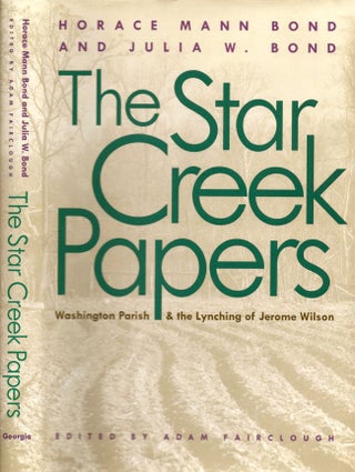 Item #8805 The Star Creek Papers. Horace Mann Bond, Julia W. Bond, Adam Fairclough