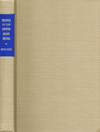 Item #8840 Travels in the Confederate States. A Bibliography. E. Merton Coulter