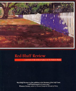 Item #9449 Red Bluff Review...a journal of the sense of place on the Eastern Shore. Sonny Brewer