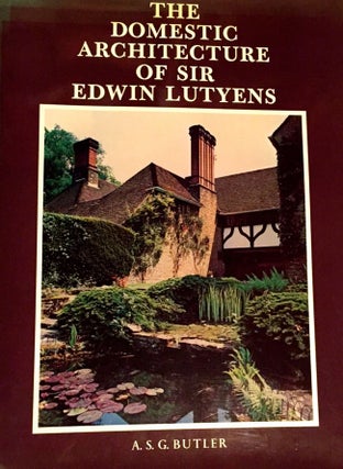 Item #9770 The Domestic Architecture of Sir Edwin Lutyens. A. S. G. Butler